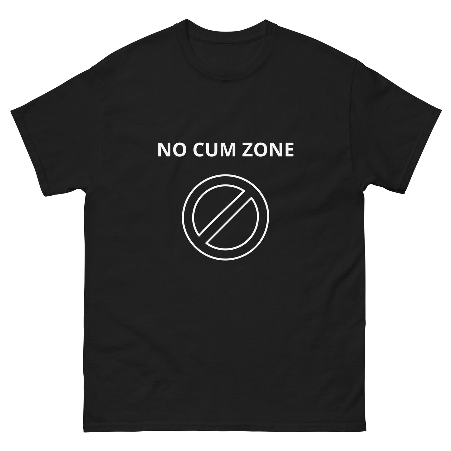 NO CUM ZONE T-Shirt Funny Shirt